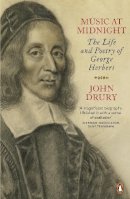 John Drury - Music at Midnight: The Life and Poetry of George Herbert - 9780141043401 - V9780141043401