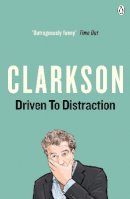 Jeremy Clarkson - Driven to Distraction - 9780141044200 - KAK0000817