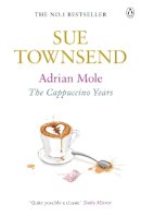 Sue Townsend - Adrian Mole: The Cappuccino Years - 9780141046464 - V9780141046464