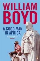 William Boyd - A Good Man in Africa - 9780141046891 - V9780141046891