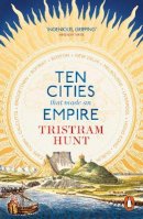 Tristram Hunt - CITIES OF EMPIRE - 9780141047782 - V9780141047782