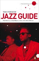 Brian Morton - The Penguin Jazz Guide: The History of the Music in the 1000 Best Albums - 9780141048314 - 9780141048314