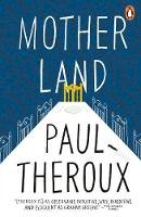 Paul Theroux - Mother Land - 9780141048789 - V9780141048789