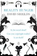 David Shields - Reality Hunger: A Manifesto - 9780141049076 - V9780141049076