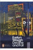 Evelyn Waugh - Decline and Fall - 9780141180908 - 9780141180908