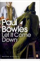 Paul Bowles - Let it Come Down - 9780141182209 - V9780141182209