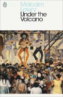 Malcolm Lowry - Under the Volcano - 9780141182254 - 9780141182254