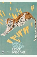 Evelyn Waugh - Black Mischief (Penguin Modern Classics) - 9780141183985 - V9780141183985