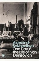 Alexander Solzhenitsyn - One Day in the Life of Ivan Denisovich (Penguin Modern Classics) - 9780141184746 - 9780141184746