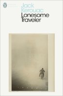 Kerouac, Jack - Lonesome Traveler (Penguin Modern Classics) - 9780141184906 - 9780141184906