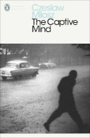 Czeslaw Milosz - The Captive Mind - 9780141186764 - V9780141186764