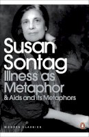 Susan Sontag - Illness as Metaphor and AIDS and Its Metaphors - 9780141187129 - V9780141187129