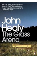 John  Healy - The Grass Arena: An Autobiography - 9780141189598 - V9780141189598