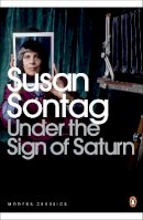 Susan Sontag - Under the Sign of Saturn: Essays - 9780141190082 - V9780141190082