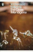 Williams, Tennessee - The Glass Menagerie (Penguin Modern Classics) - 9780141190266 - V9780141190266