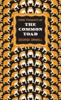 George Orwell - Some Thoughts on the Common Toad - 9780141191270 - V9780141191270