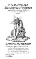 Arthur Schopenhauer - The Horrors and Absurdities of Religion - 9780141191591 - V9780141191591