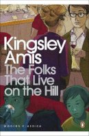 Kingsley Amis - The Folks That Live on the Hill - 9780141194301 - V9780141194301
