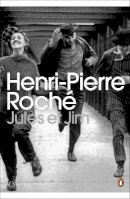 Henri-Pierre Roché - Jules et Jim - 9780141194639 - V9780141194639