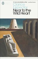 Clarice Lispector - Near to the Wild Heart - 9780141197340 - V9780141197340