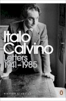 Italo Calvino - Letters 1941-1985 (Penguin Modern Classics) - 9780141198323 - V9780141198323