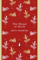 Edith Wharton - The House of Mirth - 9780141199023 - V9780141199023