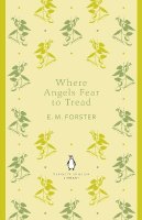 E. M. Forster - Where Angels Fear to Tread (Penguin English Library) - 9780141199252 - V9780141199252