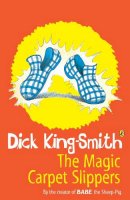 Dick King-Smith - The Magic Carpet Slippers - 9780141304779 - V9780141304779