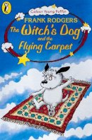 Frank Rodgers - Colour Young Puffin Witchs Dog and the Flying Carpet - 9780141312217 - KSG0005899