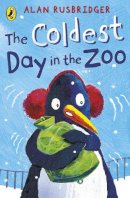 Alan Rusbridger - The Coldest Day in the Zoo - 9780141317458 - V9780141317458