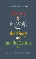 Allan Ahlberg - The Boy, the Wolf, the Sheep and the Lettuce - 9780141317786 - V9780141317786
