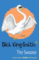 Dick King-Smith - The Swoose - 9780141318240 - V9780141318240