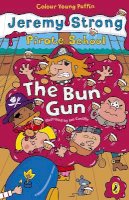 Jeremy Strong - Pirate School: The Bun Gun - 9780141319261 - V9780141319261