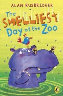 Alan Rusbridger - The Smelliest Day at the Zoo - 9780141320687 - V9780141320687