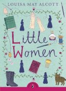 Louisa May Alcott - Little Women - 9780141321080 - 9780141321080