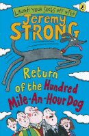 Jeremy Strong - Return of the Hundred-Mile-an-Hour Dog - 9780141322353 - V9780141322353