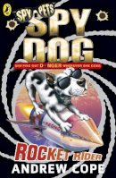 Andrew Cope - Spy Dog: Rocket Rider - 9780141322452 - V9780141322452