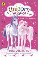 Linda Chapman - Unicorn School: First Class Friends - 9780141322476 - V9780141322476