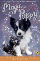 Sue Bentley - Magic Puppy: Muddy Paws - 9780141323510 - V9780141323510