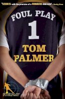 Tom Palmer - Foul Play - 9780141323671 - V9780141323671