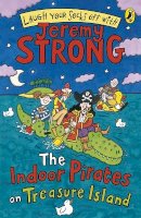 Jeremy Strong - The Indoor Pirates on Treasure Island - 9780141324371 - V9780141324371
