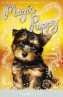 Sue Bentley - Magic Puppy: Sunshine Shimmers - 9780141324760 - V9780141324760