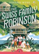 Johann Wyss - The Swiss Family Robinson - 9780141325309 - 9780141325309
