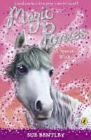 Sue Bentley - Magic Ponies: A Special Wish - 9780141325941 - V9780141325941