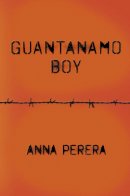 Anna Perera - Guantanamo Boy - 9780141326078 - V9780141326078