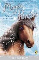 Sue Bentley - Magic Ponies: Winter Wonderland - 9780141327723 - V9780141327723