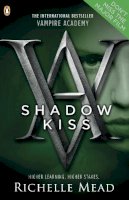 Richelle Mead - Vampire Academy: Shadow Kiss (book 3) - 9780141328553 - V9780141328553