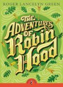 Roger Lancelyn Green - The Adventures of Robin Hood - 9780141329383 - 9780141329383