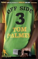 Tom Palmer - Foul Play: Off Side - 9780141329420 - V9780141329420