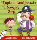 Mark Sperring - Captain Buckleboots on the Naughty Step - 9780141329932 - V9780141329932